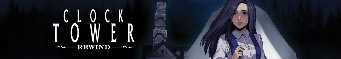 A Chilling Point-and-Click: Clock Tower: Rewind