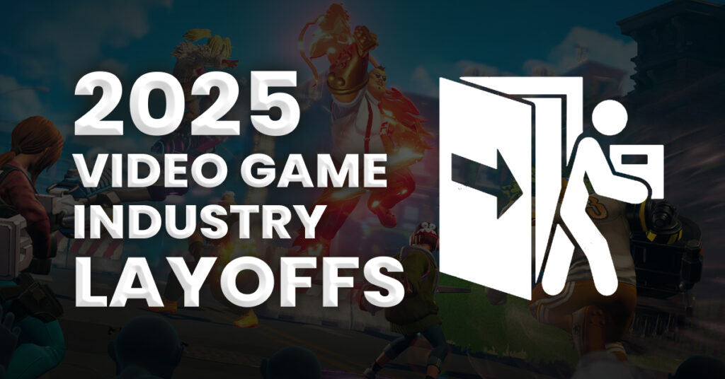 Gaming Layoffs 2025