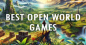 Best Open World Games