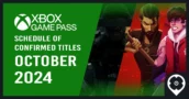 Xbox Game Pass October 2024: Schedule of Confirmed Titles