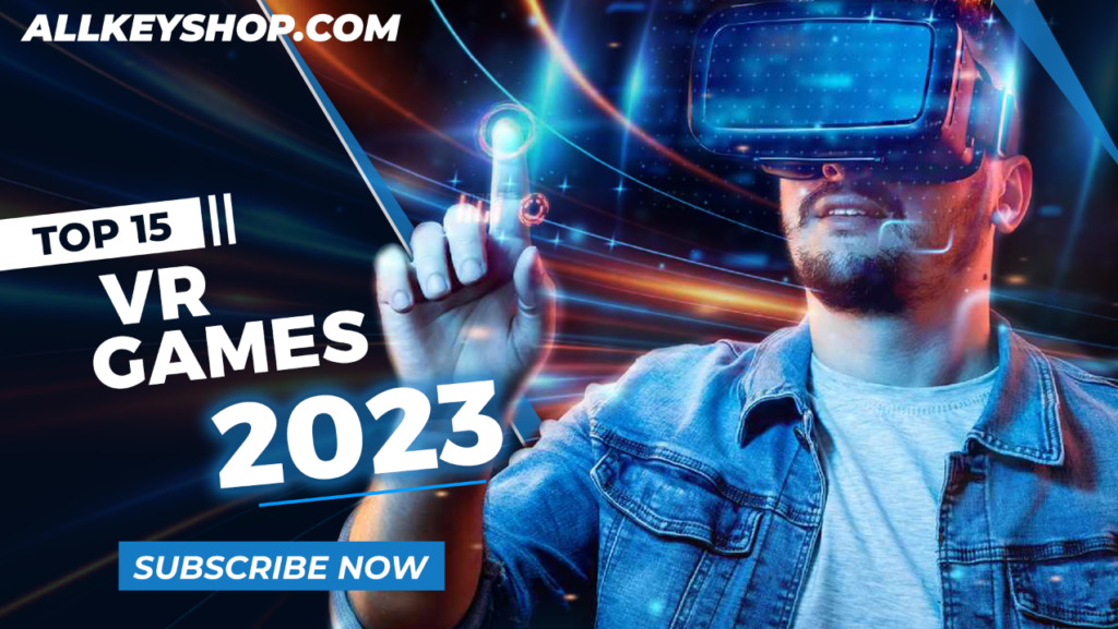Best VR Games: Top 15 Virtual Reality 2023