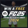 Win a Free EA FC Sports FC 25 CD Key – Game Key Giveaway 2024