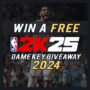 Win a Free NBA 2K25 CD Key – Game Key Giveaway 2024