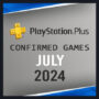 PlayStation Plus Free Games For July 2024 – Confirmed