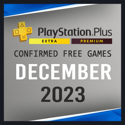 PlayStation Plus December 2023: Extra & Premium games for PS4 & PS5 -  Charlie INTEL