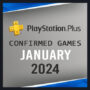 PlayStation Plus Free Games For January 2024 – Confirmed