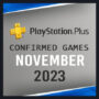 PlayStation Plus Free Games For November 2023 – Confirmed