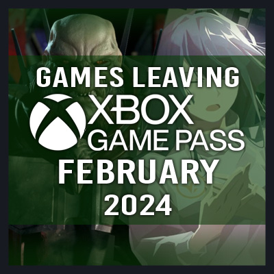 New Xbox Game Pass games (February 2024): What's coming, leaving