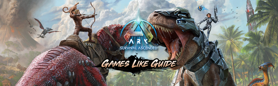 ARK Survival Ascended games like guide