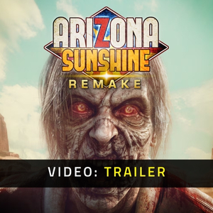 Arizona Sunshine Remake VR - Video Trailer