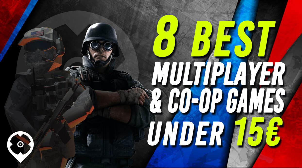 8 Top Multiplayer & Co-op Games under 15â¬