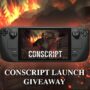 Win a Free Steam Deck OLED, HyperX Headset and More with CONSCRIPT Giveaway