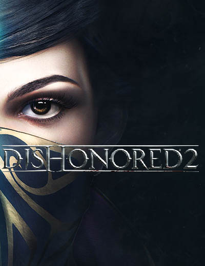 Dishonored 2 is looking like a serious game of the year contender –  Destructoid