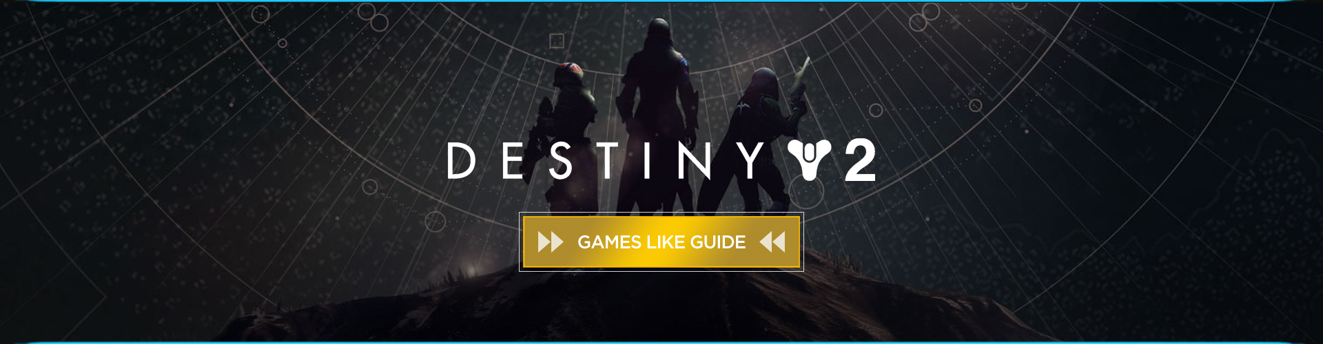 Destiny 2 Games Like Guide