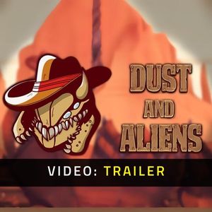 Dust and Aliens Video Trailer