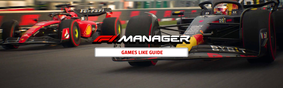 F1 Manager 2022 games like guide