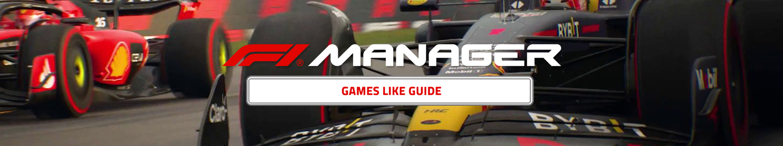 F1 Manager 2024 games like guide