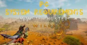 Monster Hunter Wilds: System Requirements Reveal Causes Confusion