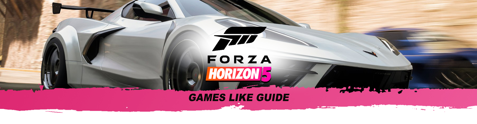Forza Horizon 5 Games Like Guide