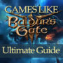 Games like Baldur’s Gate 3