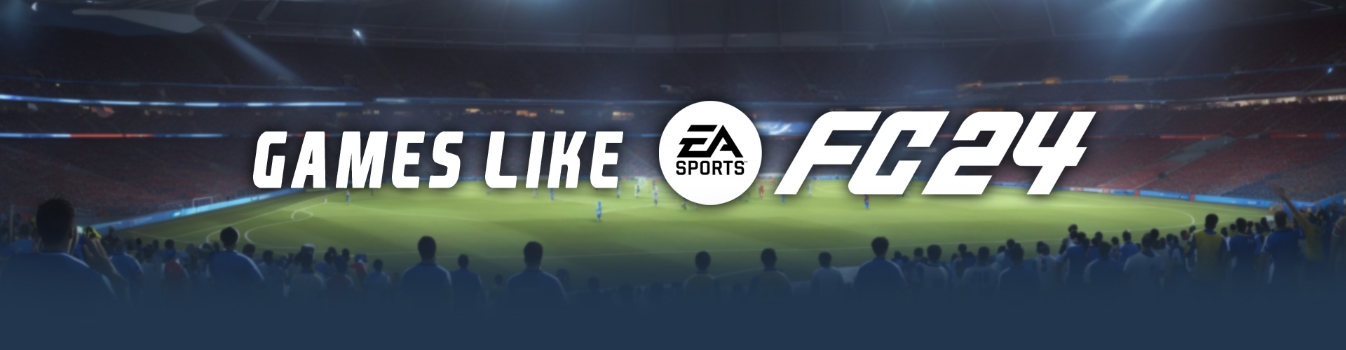 Games Like EA Sports FC 24