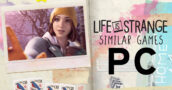 PC Games Like Life is Strange