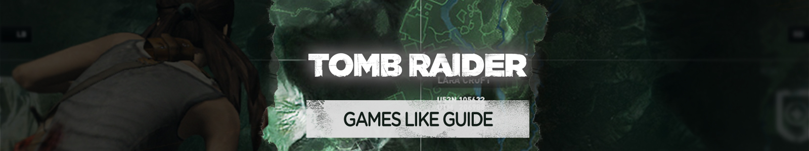 Shadow Of The Tomb Raider games like guide