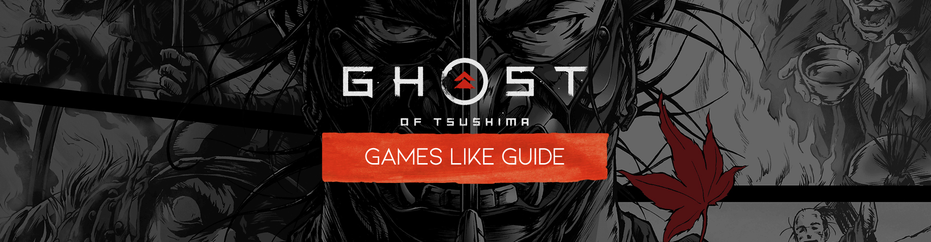 Ghost of Tsushima Games Like Guide