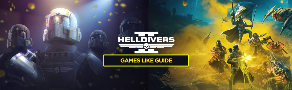 Helldivers 2 games like guide