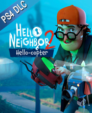 Hello Neighbor 2 Hello-copter