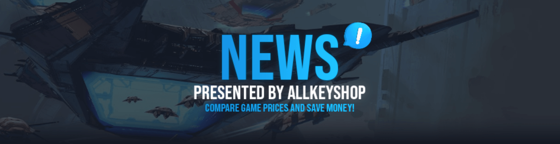 News Presented by Allkeyshop