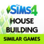 House Building Games like The Sims