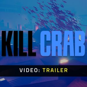 Kill Crab Video Trailer