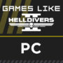 Top 10 PC Games Like Helldivers 2