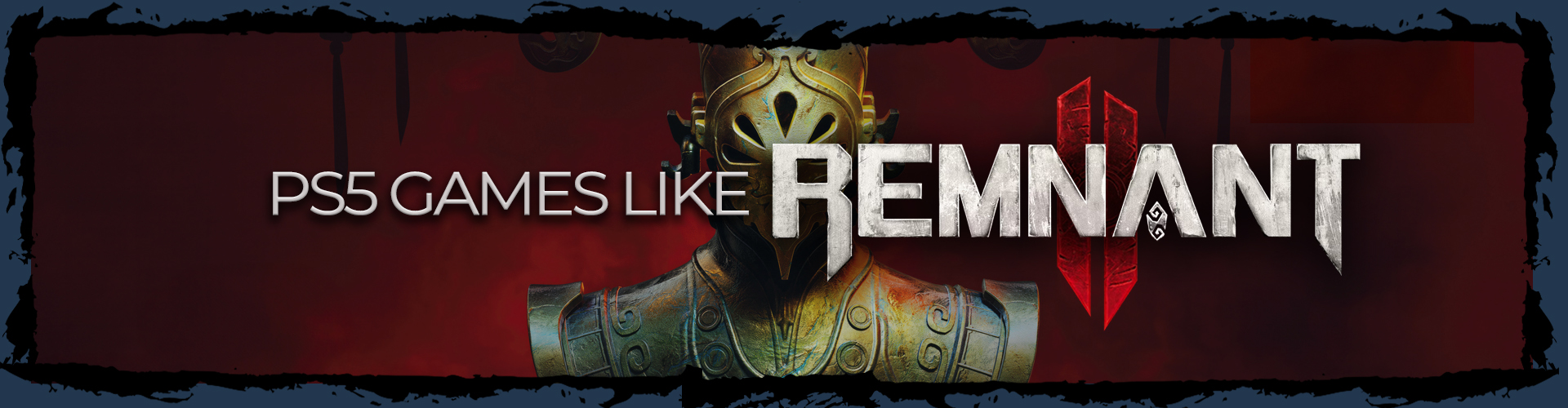PS5 Games Like Remnant 2