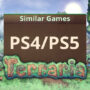 PS4 and PS5 Games Like Terraria