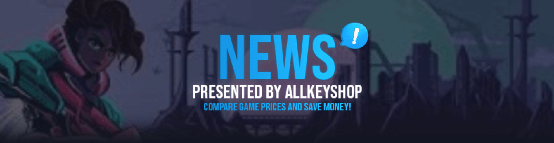 News Presented by Allkeyshop