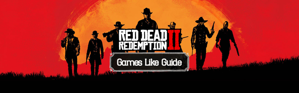 Red Dead Redemption 2 games like guide