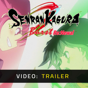 SENRAN KAGURA Burst ReNewal - Trailer