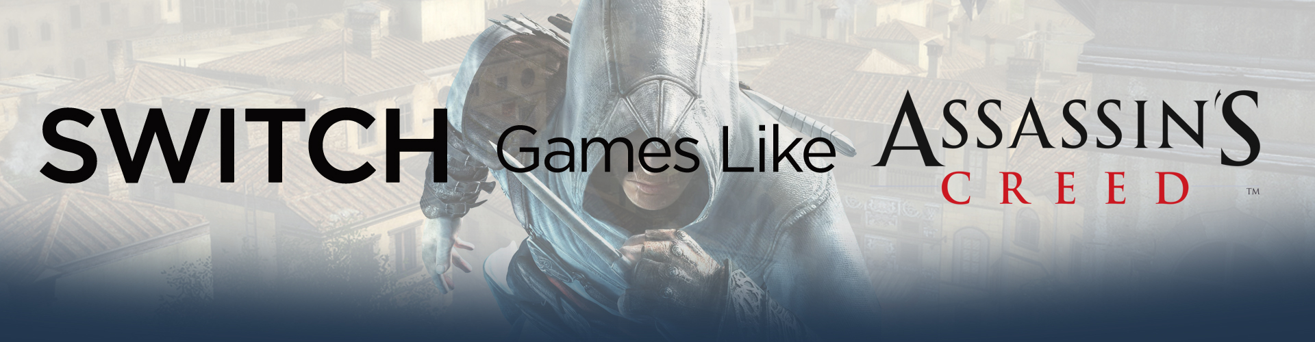 Switch Games like Assassin's Creed