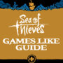 Games Like Sea of Thieves