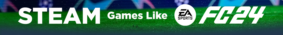 Steam's Elite Lineup: Football Titles Echoing EA Sports FC 24