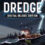 Dredge Digital Deluxe on Sale! Compare Prices and Get Your Copy Today