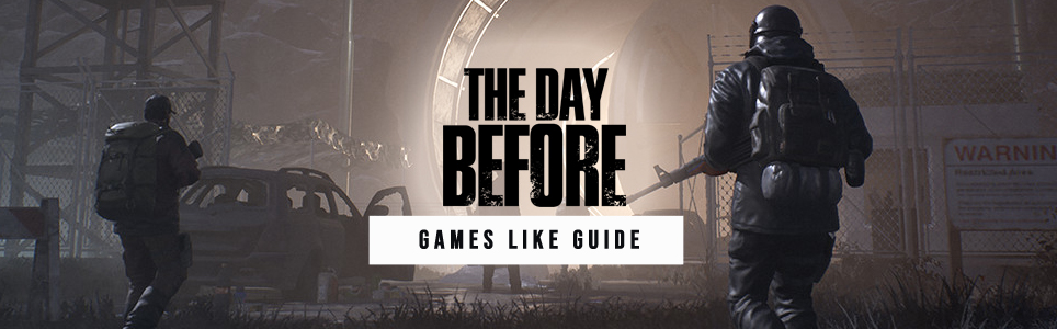 The Day Before games like guide