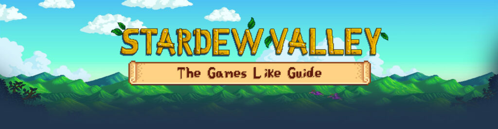 Stardew Valley games like guide