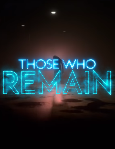 Those Who Remain Digital Launch Announced