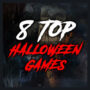 8 Top Halloween Games for a Spooky Good Time