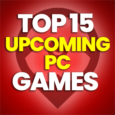 15 Of The Best Upcoming Pc Games And Compare Prices