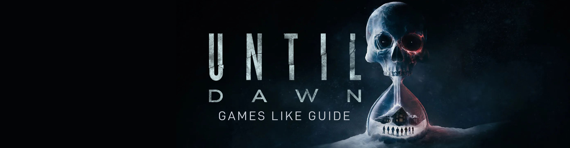 Games Like Until Dawn