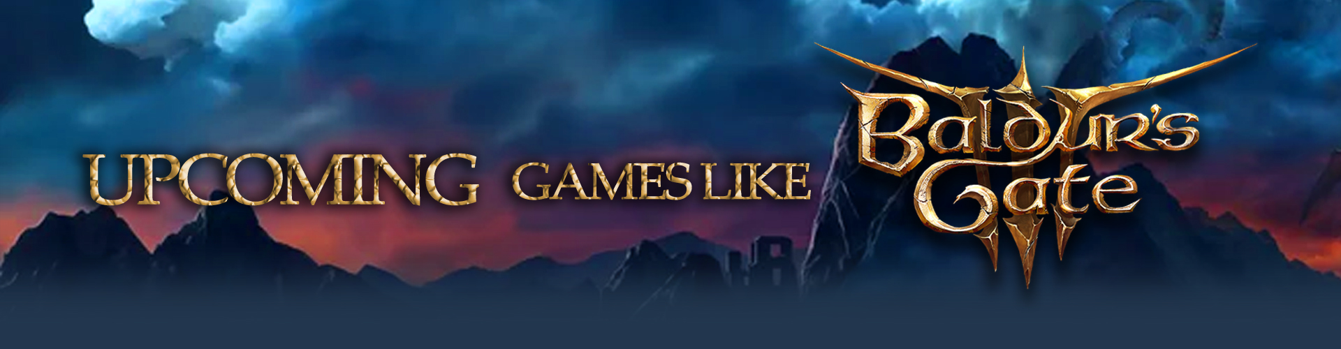 Upcoming games like Baldur's Gate 3